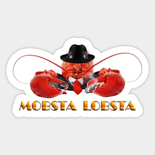 MOBSTA LOBSTA - Lobster Mafia Mobster Sticker